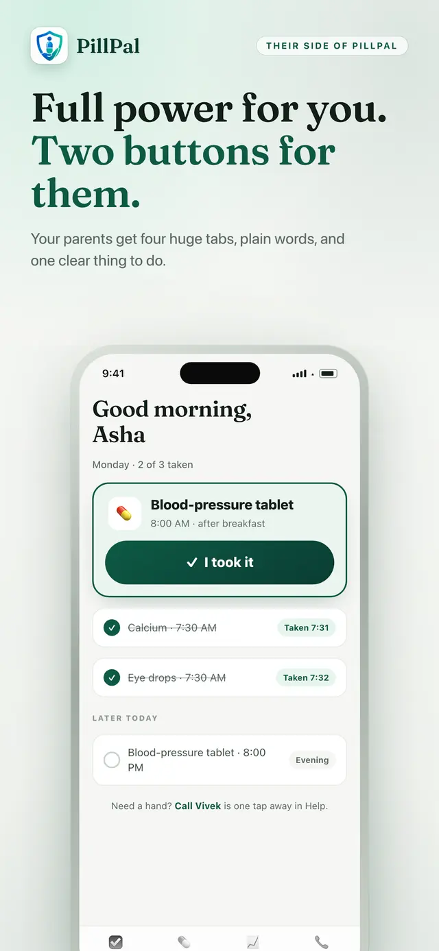 Pillpal simplified view for an older parent — large type, plain words and a single 'I took it' button