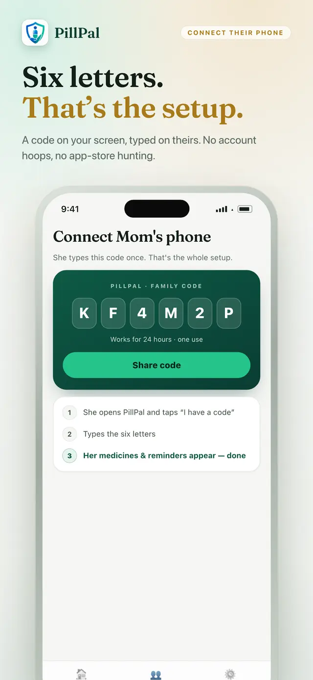 Pillpal family setup — a six-letter code links a parent's phone with no account or app-store hunting